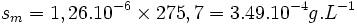 s_m = 1.26.10^{-6} \times 275.7 = 3.49.10^{-4} gL ^{-1} 
